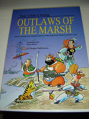 Outlaws of the Marsh Humorous Interpretation of the Historical Chinese Classic (9789813029217) by Tsai Chih Chung