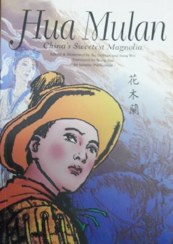 Imagen de archivo de Hua Mulan : Chinas Sweetest Magnolia a la venta por Goodwill of Colorado