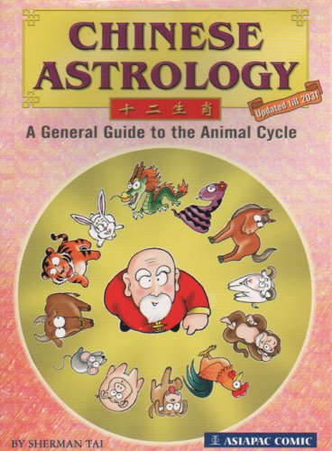 Stock image for Chinese Astrology - A General Guide to the Animal Cycle (updated til 2031) (Asiapac Comic) Sherman Tai for sale by tomsshop.eu