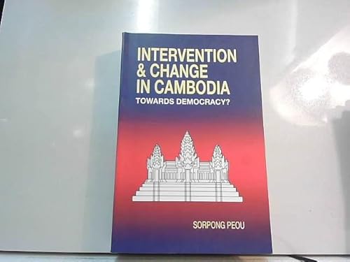 Stock image for Intervention & Change in Cambodia: Towards Democracy? for sale by GF Books, Inc.