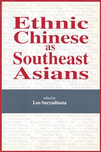 Beispielbild fr Ethnic Chinese as Southeast Asians zum Verkauf von Corner of a Foreign Field
