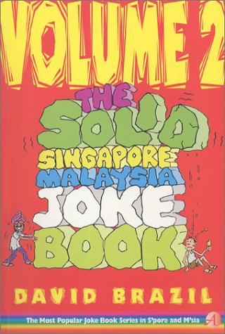 Stock image for The Solid Singapore-Malaysia Joke Book II for sale by Hay-on-Wye Booksellers