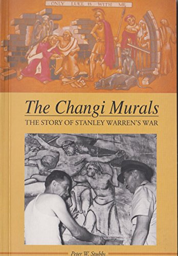 Changi Murals: The Story of Stanley Warren's War
