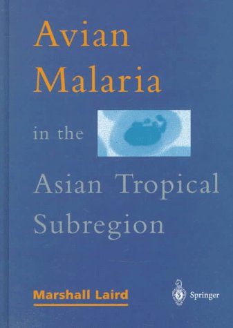 9789813083196: Avian Malaria in the Asian Tropical Subregion