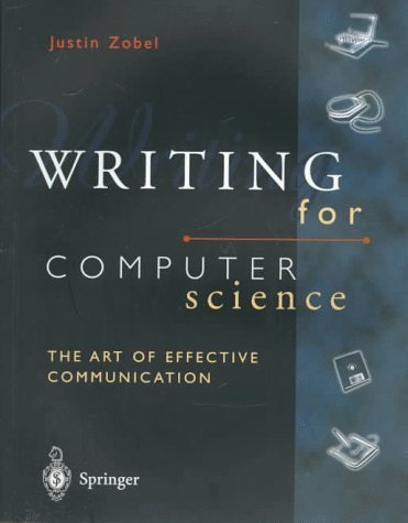 Imagen de archivo de Writing for Computer Science : The Art of Effective Communication a la venta por Better World Books