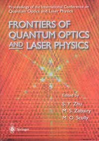 Imagen de archivo de Frontiers of Quantum Optics and Laser Physics: Proceedings of the International Conference a la venta por Bookmonger.Ltd