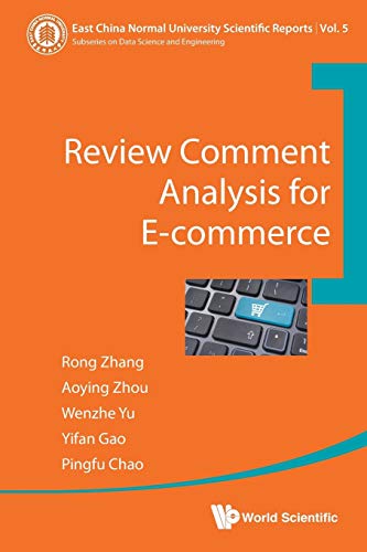 Imagen de archivo de Review Comment Analysis For E-Commerce (East China Normal University Scientific Reports) a la venta por suffolkbooks