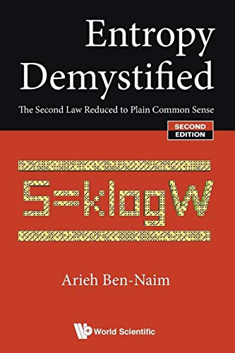 Stock image for Entropy Demystified: The Second Law Reduced To Plain Common Sense (Second Edition) for sale by GF Books, Inc.