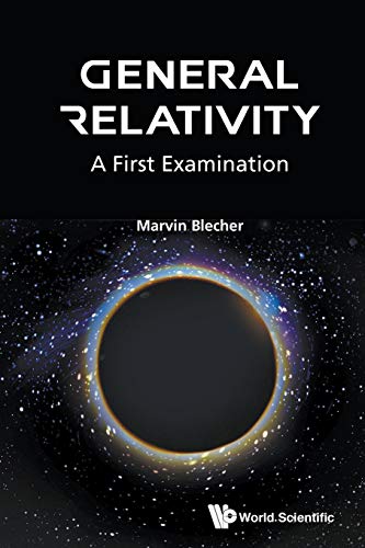 Stock image for General Relativity: A First Examination for sale by BooksRun