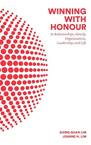 Stock image for WINNING WITH HONOUR: IN RELATIONSHIPS, FAMILY, ORGANISATIONS, LEADERSHIP, AND LIFE for sale by Lucky's Textbooks