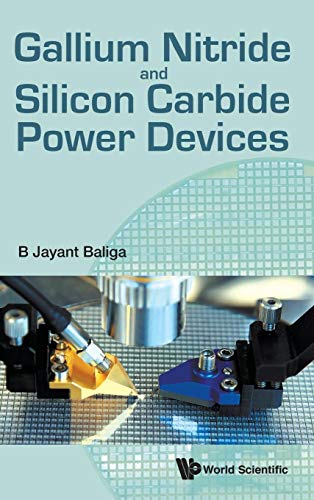 9789813109407: Gallium Nitride and Silicon Carbide Power Devices