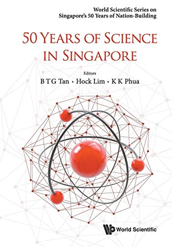 Stock image for 50 Years of Science in Singapore World Scientific Series on Singapore*s 50 Years of Nation-Building for sale by Basi6 International