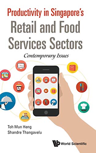 Beispielbild fr Productivity in Singapores Retail and Food Services Sectors: Contemporary Issues zum Verkauf von suffolkbooks
