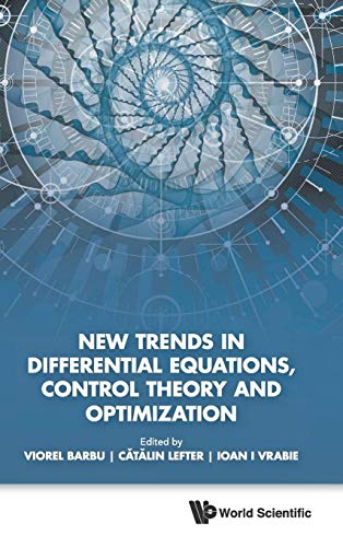 Imagen de archivo de New Trends in Differential Equations, Control Theory and Optimization: Proceedings of the 8th Congress of Romanian Mathematicians a la venta por suffolkbooks