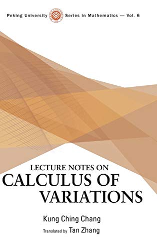 Stock image for Lecture Notes on Calculus of Variations (Peking University Mathematics) for sale by suffolkbooks