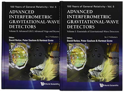 9789813146075: ADVANCED INTERFEROMETRIC GRAVITATIONAL-WAVE DETECTORS (IN 2 VOLUMES) (100 Years of General Relativity)