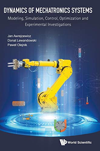 9789813146549: DYNAMICS OF MECHATRONICS SYSTEMS: SIMULATION
