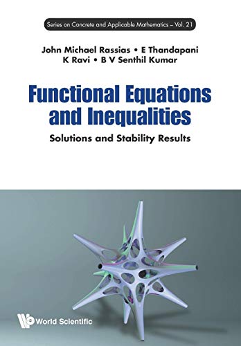 Stock image for Functional Equations And Inequalities: Solutions And Stability Results (Concrete and Applicable Mathematics) for sale by suffolkbooks