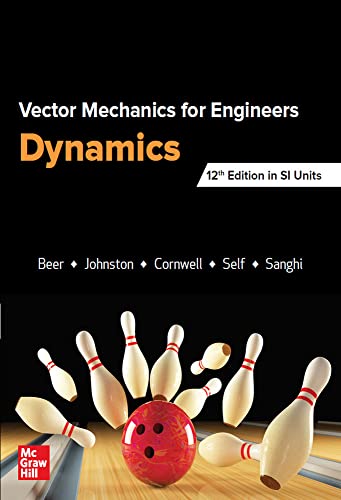 Beispielbild fr VECTOR MECHANICS FOR ENGINEERS: DYNAMICS, SI (Asia Higher Education Engineering/Computer Science Engineering Mechanics) zum Verkauf von Monster Bookshop