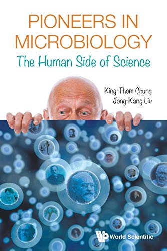 Beispielbild fr Pioneers In Microbiology: The Human Side Of Science zum Verkauf von Books From California
