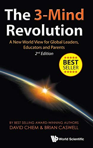 Stock image for The 3-Mind Revolution: A New World View for Global Leaders, Educators and Parents (Second Edition) for sale by ThriftBooks-Dallas