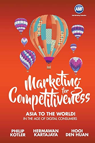 9789813201965: Marketing For Competitiveness: Asia To The World - In The Age Of Digital Consumers