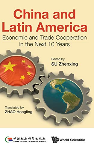 Beispielbild fr China and Latin America: Economic and Trade Cooperation in the Next 10 Years zum Verkauf von Wonder Book