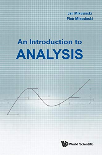 9789813202610: An Introduction to Analysis