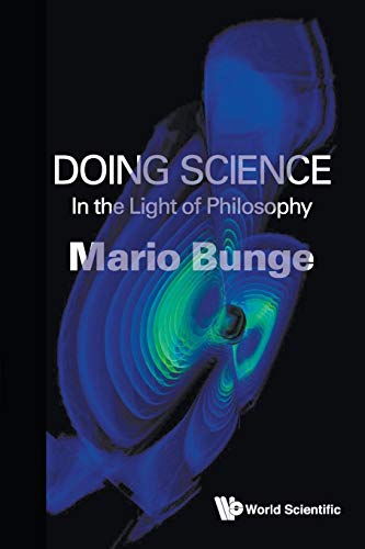 Beispielbild fr Doing Science: In The Light Of Philosophy zum Verkauf von suffolkbooks