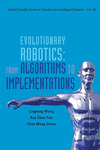 Immagine dell'editore per Evolutionary Robotics: From Algorithms To Implementations (World Scientific Robotics and Intelligent Systems) venduto da California Books