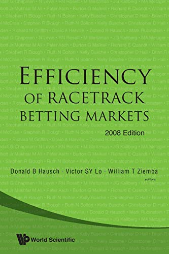 Stock image for Efficiency of Racetrack Betting Markets (The World Scientific Handbook in Financial Economics, 2) for sale by Lucky's Textbooks