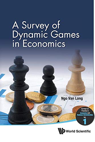 Beispielbild fr A Survey Of Dynamic Games In Economics (Surveys on Theories in Economics and Business Administration) zum Verkauf von Bill's Books