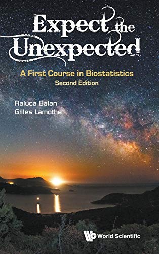 Imagen de archivo de Expect the Unexpected: A First Course in Biostatistics: 2nd Edition a la venta por suffolkbooks
