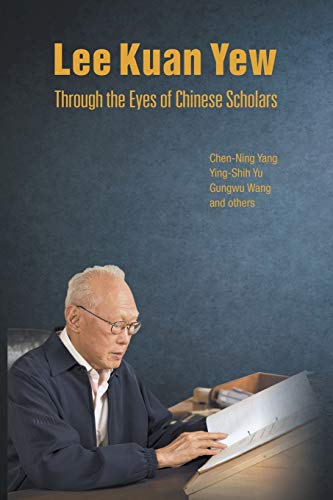 Imagen de archivo de Lee Kuan Yew Through The Eyes Of Chinese Scholars a la venta por HPB-Red