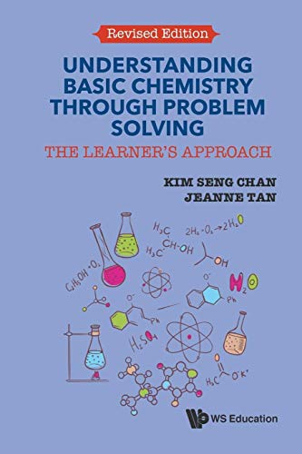 Stock image for Understanding Basic Chemistry Through Problem Solving: The Learner's Approach (Revised Edition) for sale by Books in my Basket