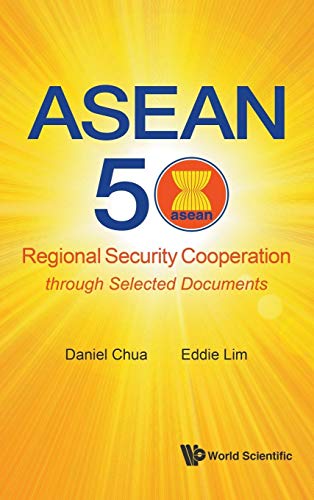 Beispielbild fr ASEAN 50: Regional Security Cooperation Through Selected Documents zum Verkauf von Corner of a Foreign Field