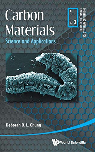 9789813221901: Carbon Materials: Science and Applications: 3 (Engineering Materials For Technological Needs)