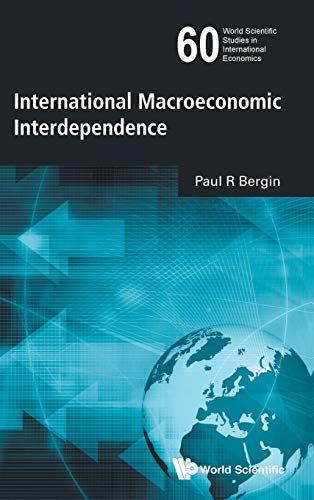 Beispielbild fr International Macroeconomic Interdependence (World Scientific Studies in International Economics) zum Verkauf von Books From California