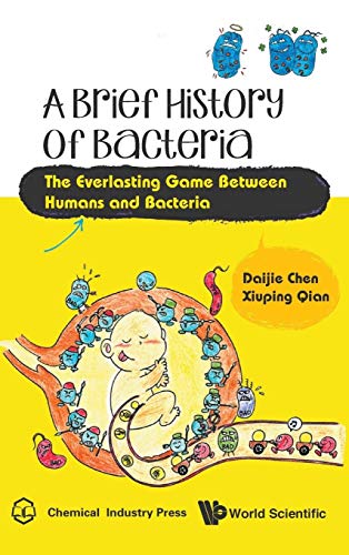 Stock image for A Brief History of Bacteria: The Everlasting Game Between Humans and Bacteria [Hardcover ] for sale by booksXpress