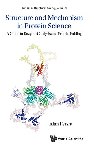 Beispielbild fr Structure and Mechanism in Protein Science A Guide to Enzyme Catalysis and Protein Folding (Series in Structural Biology) zum Verkauf von suffolkbooks
