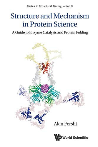 Stock image for Structure And Mechanism In Protein Science: A Guide To Enzyme Catalysis And Protein Folding (Structural Biology) for sale by Lexington Books Inc
