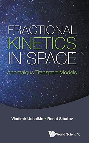 Stock image for Fractional Kinetics In Space: Anomalous Transport Models for sale by Bestsellersuk