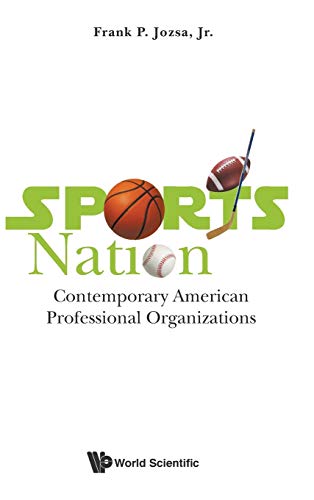 9789813225510: Sports Nation: Contemporary American Professional Organizations