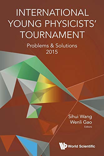 Stock image for International Young Physicists' Tournament: Problems and Solutions 2015 for sale by suffolkbooks