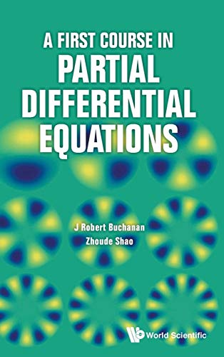 Beispielbild fr A First Course in Partial Differential Equations zum Verkauf von Ann Becker