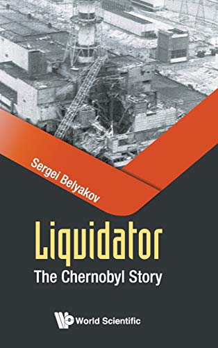 Imagen de archivo de Liquidator: The Chernobyl Story a la venta por suffolkbooks