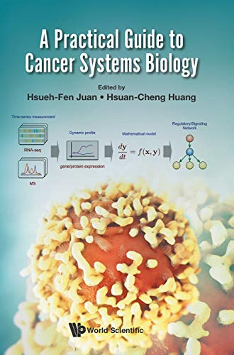 Stock image for A Practical Guide to Cancer Systems Biology for sale by Books From California