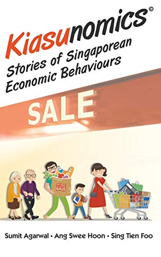 Imagen de archivo de Kiasunomics Stories of Singaporean Economic Behaviours a la venta por Books From California