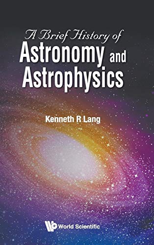 Beispielbild fr A Brief History of Astronomy and Astrophysics zum Verkauf von SecondSale