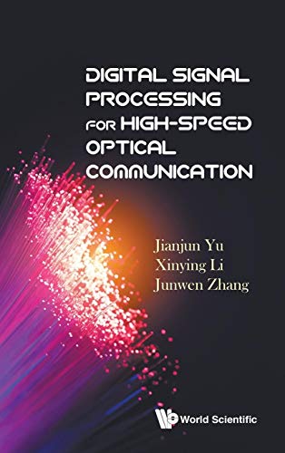 Stock image for DIGITAL SIGNAL PROCESSING FOR HIGH-SPEED OPTICAL COMMUNICATION for sale by Lucky's Textbooks
